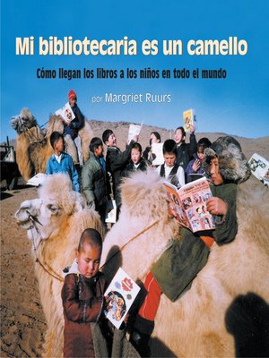 cover image of Mi bibliotecaria es un camello (My Librarian is a Camel)